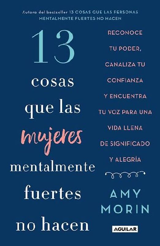 13 Cosas Que Las Mujeres Mentalmente Fuertes No Hacen / 13 Things Mentally Strong Women Don't Do