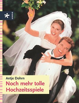 Noch mehr tolle Hochzeitsspiele