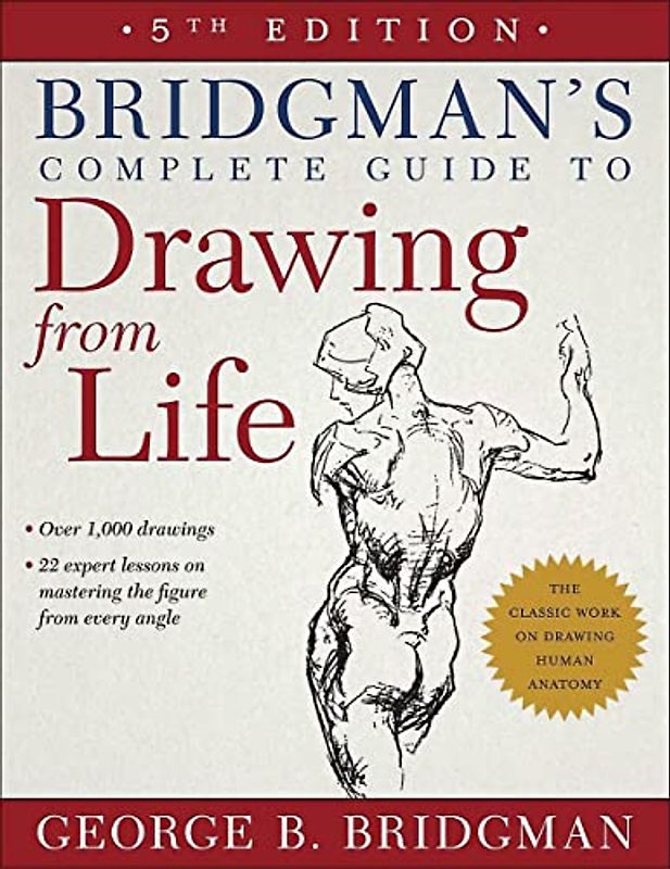 Bridgman's Complete Guide to Drawing from Life