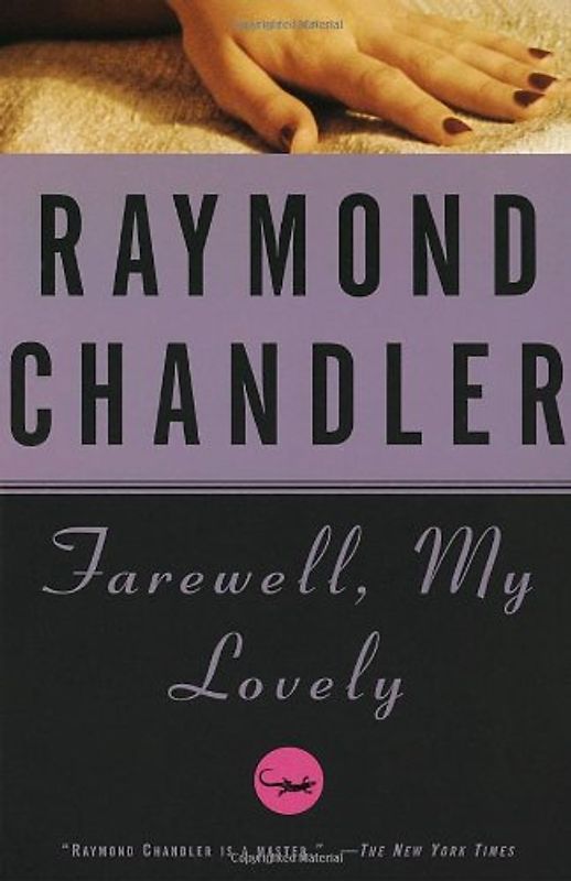 Farewell, My Lovely (Vintage Crime/Black Lizard) - Raymond Chandler