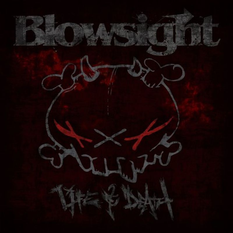 Blowsight - Life & Death