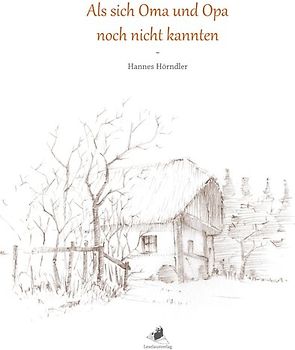 Als sich Oma und Opa noch nicht kannten