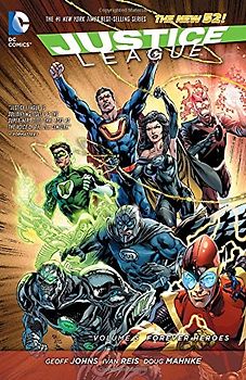 The New 52: Justice League: Vol. 5 - Forever Heroes - Geoff Johns [Hardcover]