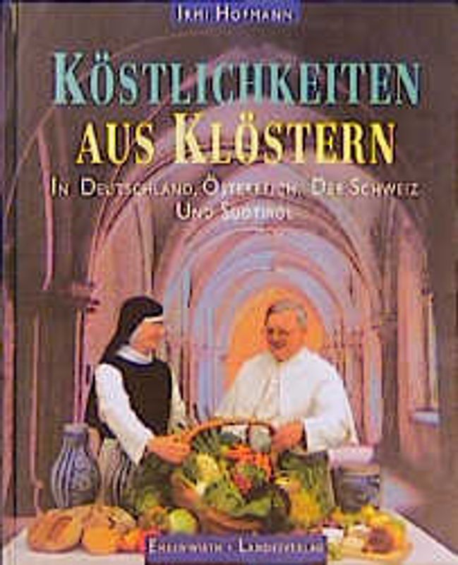 Köstlichkeiten aus Klöstern