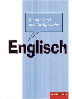 Englisch für das Hotel- und Gastgewerbe