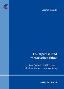 Lokalpresse und rhetorisches Ethos