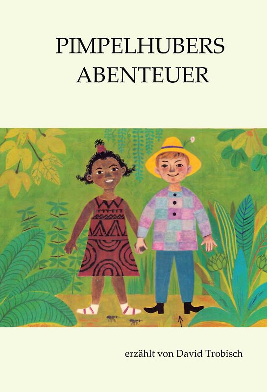 Pimpelhubers Abenteuer