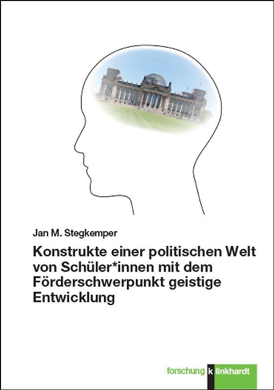 Konstrukte einer politischen Welt von Schüler*innen mit dem Förderschwerpunkt geistige Entwicklung