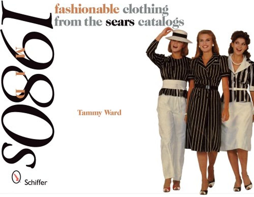 Fashionable Clothing from the Sears Catalogs: Mid 1980s - Ward, Tammy