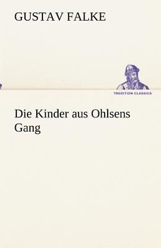 Die Kinder aus Ohlsens Gang