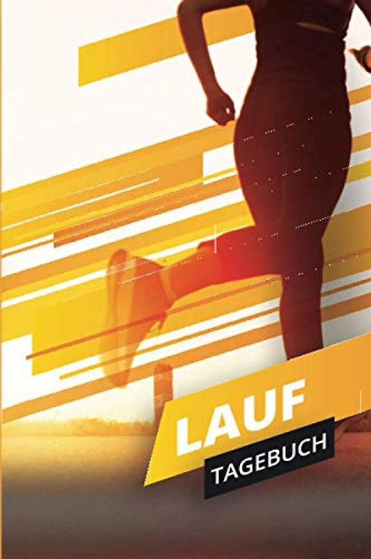 Lauf Tagebuch: Trainingstagebuch für Läufer - A5 Lauftagebuch | Lauf Logbuch 106 vorgedruckte Vorlagen für einen kompletten Trainingsplan | Running ... Trainingstagebuch ihre Ziele erreichen.