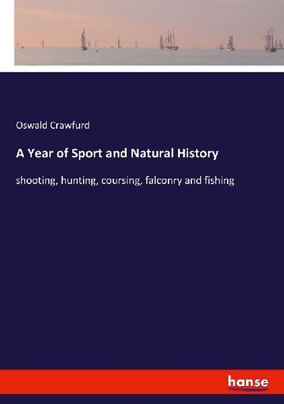 A Year of Sport and Natural History