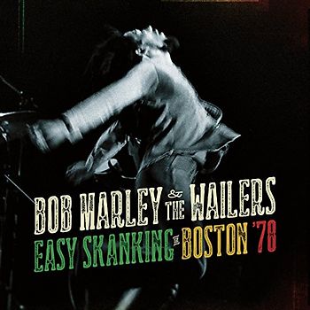 Marley,Bob & the Wailers - Easy Skanking in Boston '78
