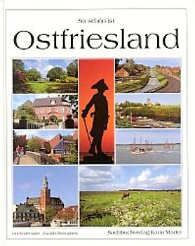 So schön ist Ostfriesland