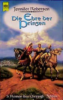 Cheysuli-Zyklus / Die Ehre der Prinzen. 5. Roman