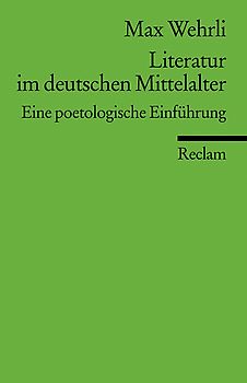 Literatur im deutschen Mittelalter. Eine poetologische Einführung
