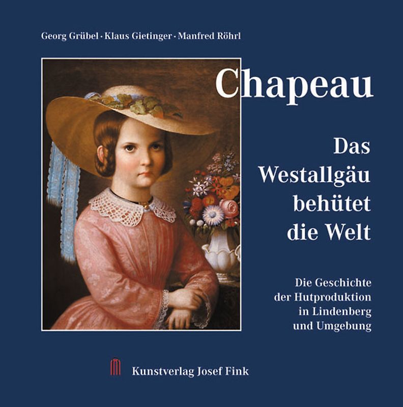 Chapeau – Das Westallgäu behütet die Welt
