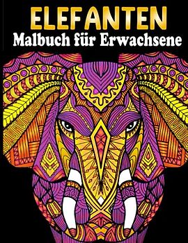 Elefanten Malbuch für Erwachsene: Elefanten Mandala Malbuch zum Stressabbau und zur Entspannung, 40 einzigartige Motive, 8,5 x 11
