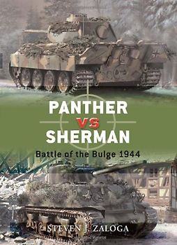 Panther vs Sherman: Battle of the Bulge 1944 (Duel) - Steven Zaloga