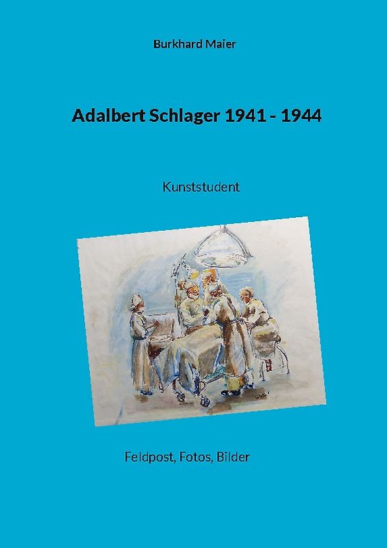 Adalbert Schlager 1941 - 1944