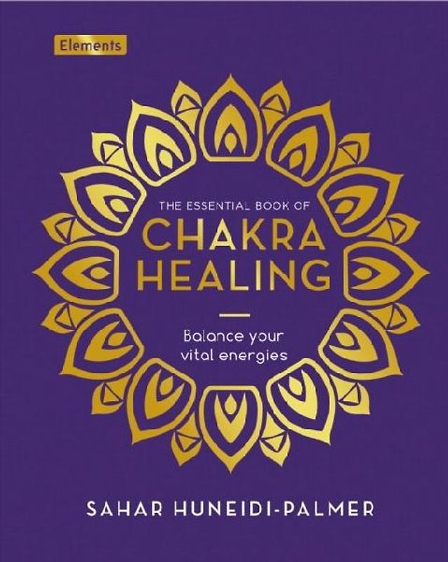 The Essential Book of Chakra Healing