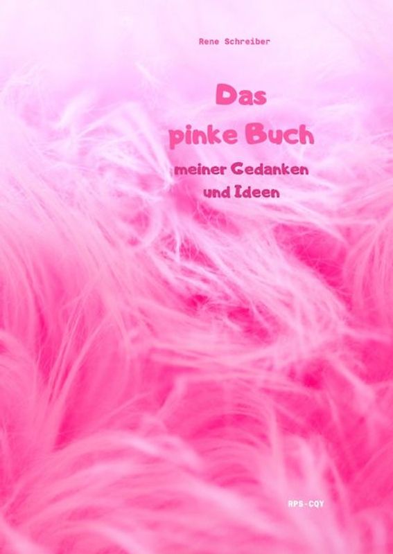 Das pinke Buch meiner Gedanken und Ideen