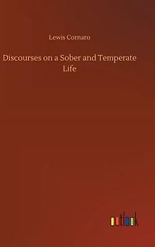 Discourses on a Sober and Temperate Life