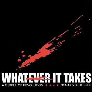 Whatever It Takes - A Fistful of Revolution