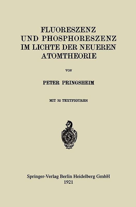 Fluoreszenz und Phosphoreszenz im Lichte der Neueren Atomtheorie