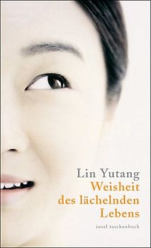 Weisheit des lächelnden Lebens