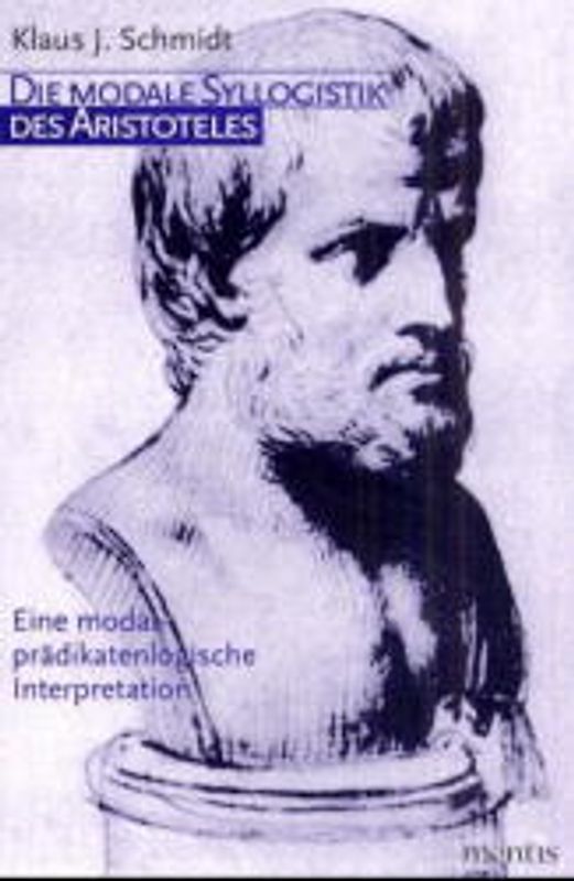 Die modale Syllogistik des Aristoteles