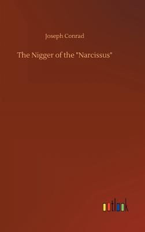 The Nigger of the "Narcissus"