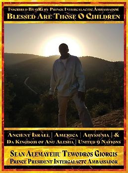 Inscribed By 9Ruby Prince Intergalactic Ambassador Blessed Are Those O Children of Ancient Israel America Abyssinia And Da Kingdom Of Anu Alesha Retracing Ancestors Biblical and Historical And Holy Scriptures