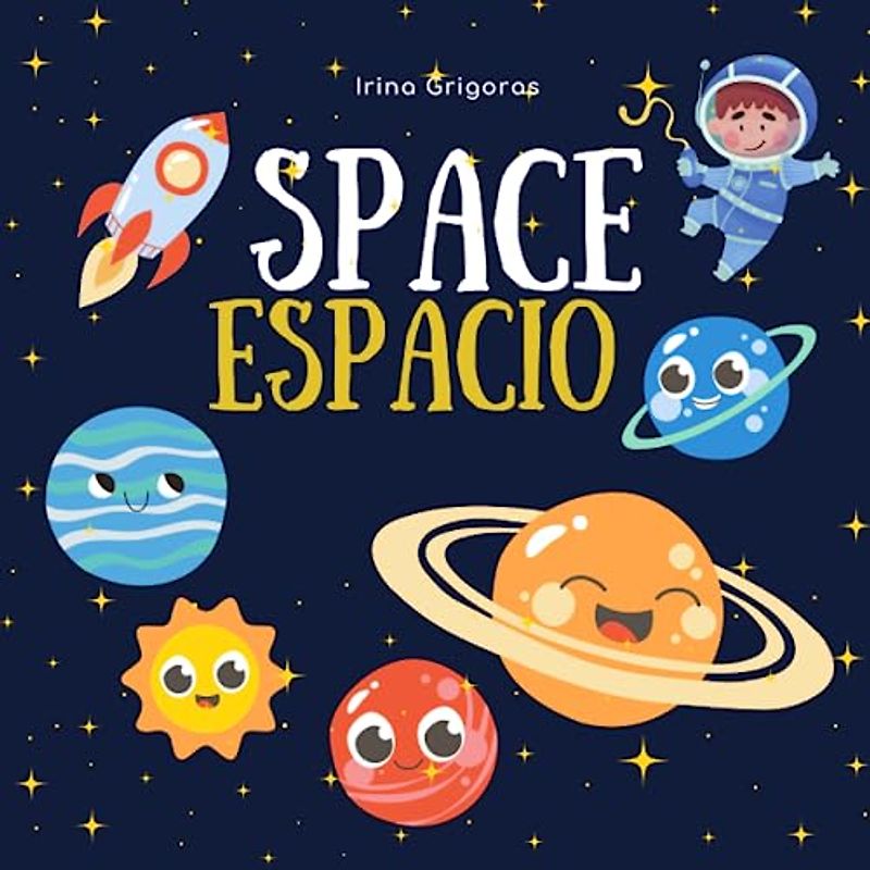 Space for bilingual kids espacio para ninos, montessori space books, space for bilingual kids, spanish space books for kids: outer space books for ... outer space, bilingual montessori book