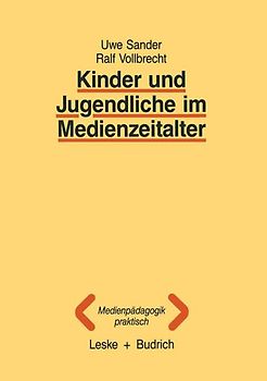 Kinder und Jugendliche im Medienzeitalter