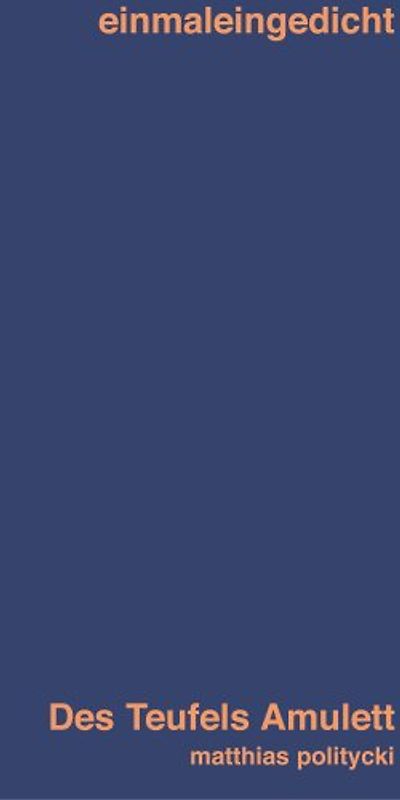 Des Teufels Amulett. gesprochen von Matthias Politycki