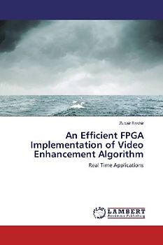 An Efficient FPGA Implementation of Video Enhancement Algorithm