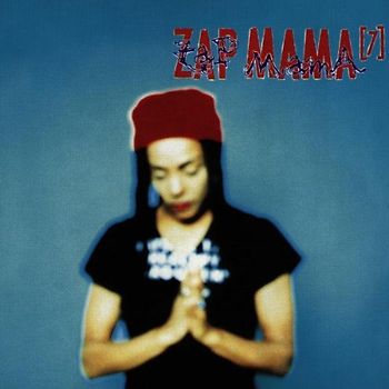 Zap Mama - 7