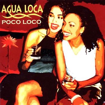 Agua Loca - Poco Loco