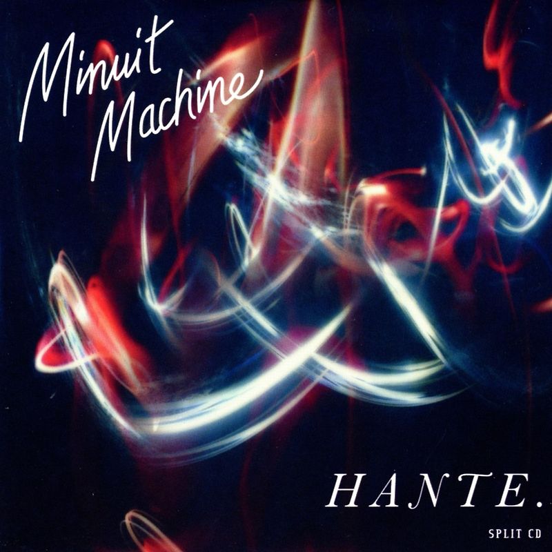 Minuit Machine/Hante. - Split