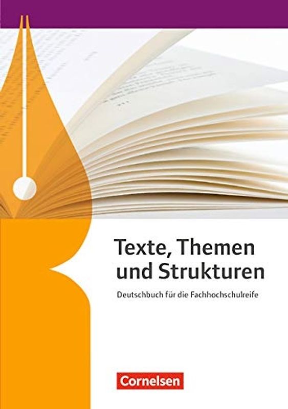 Texte, Themen und Strukturen - Fachhochschulreife Neubearbeitung