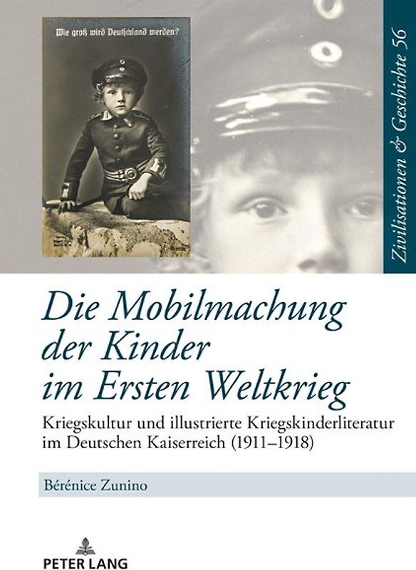 Die Mobilmachung der Kinder im Ersten Weltkrieg