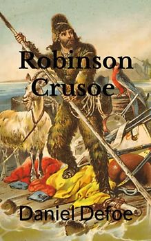 Robinson Crusoe (Annotated)