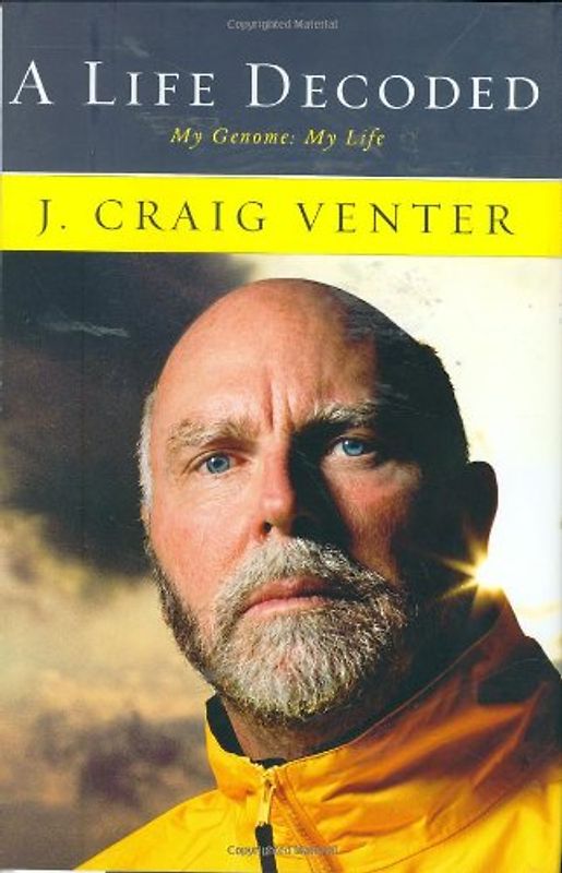 A Life Decoded: My Genome: My Life - J. Craig Venter