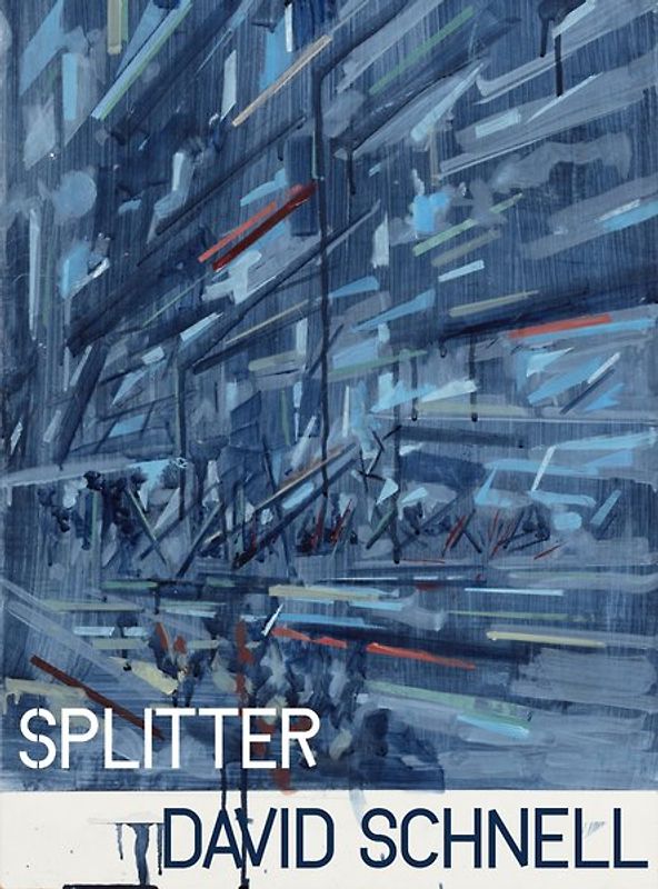 Splitter. David Schnell