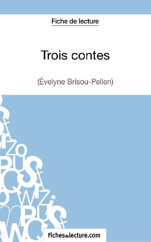 Trois contes - Gustave Flaubert (Fiche de lecture)