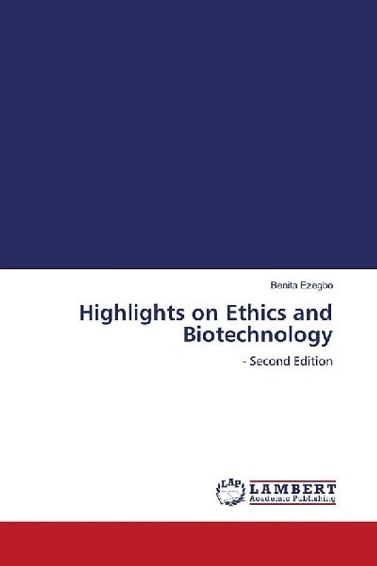 Highlights on Ethics and Biotechnology