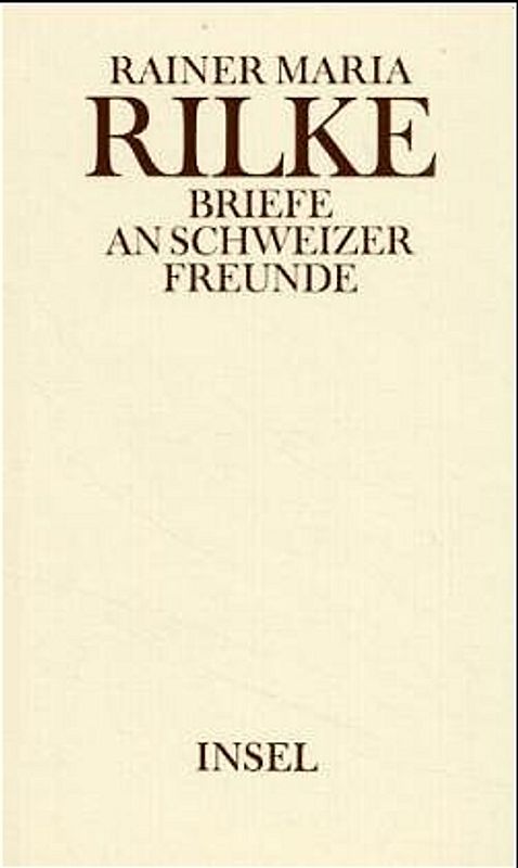 Briefe an Schweizer Freunde