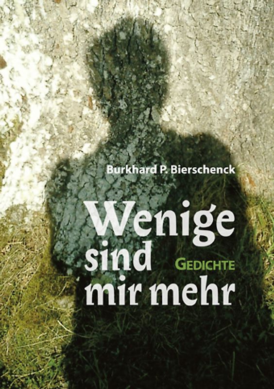 Wenige sind mir mehr