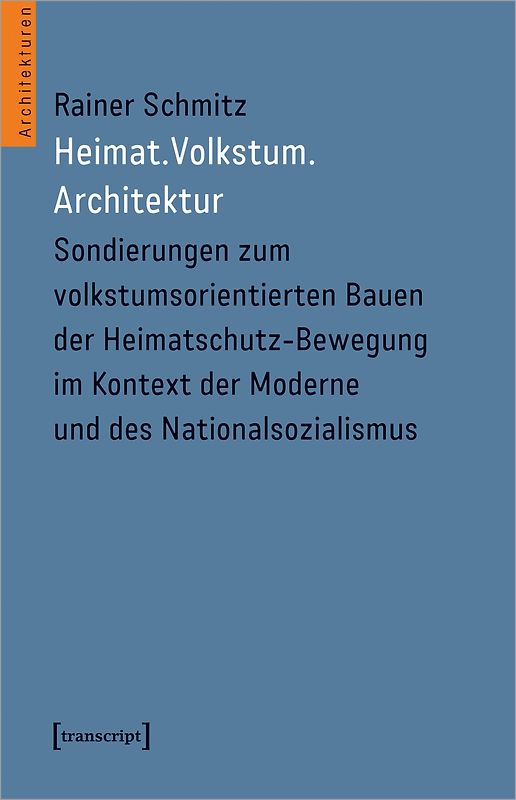 Heimat. Volkstum. Architektur